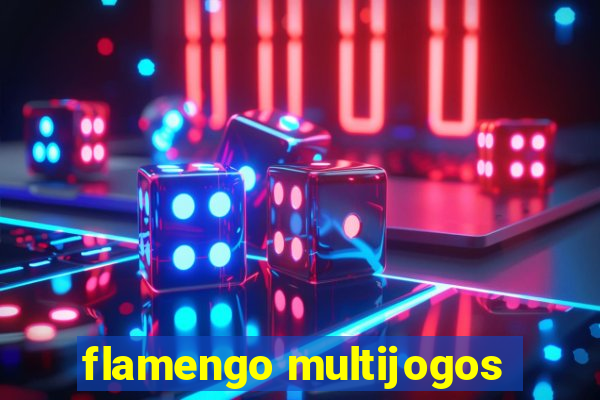 flamengo multijogos